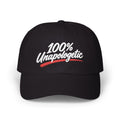 "100% Unapologetic" Classic Cap