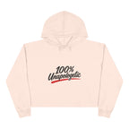 100% Unapologetic Cropped Hoodie
