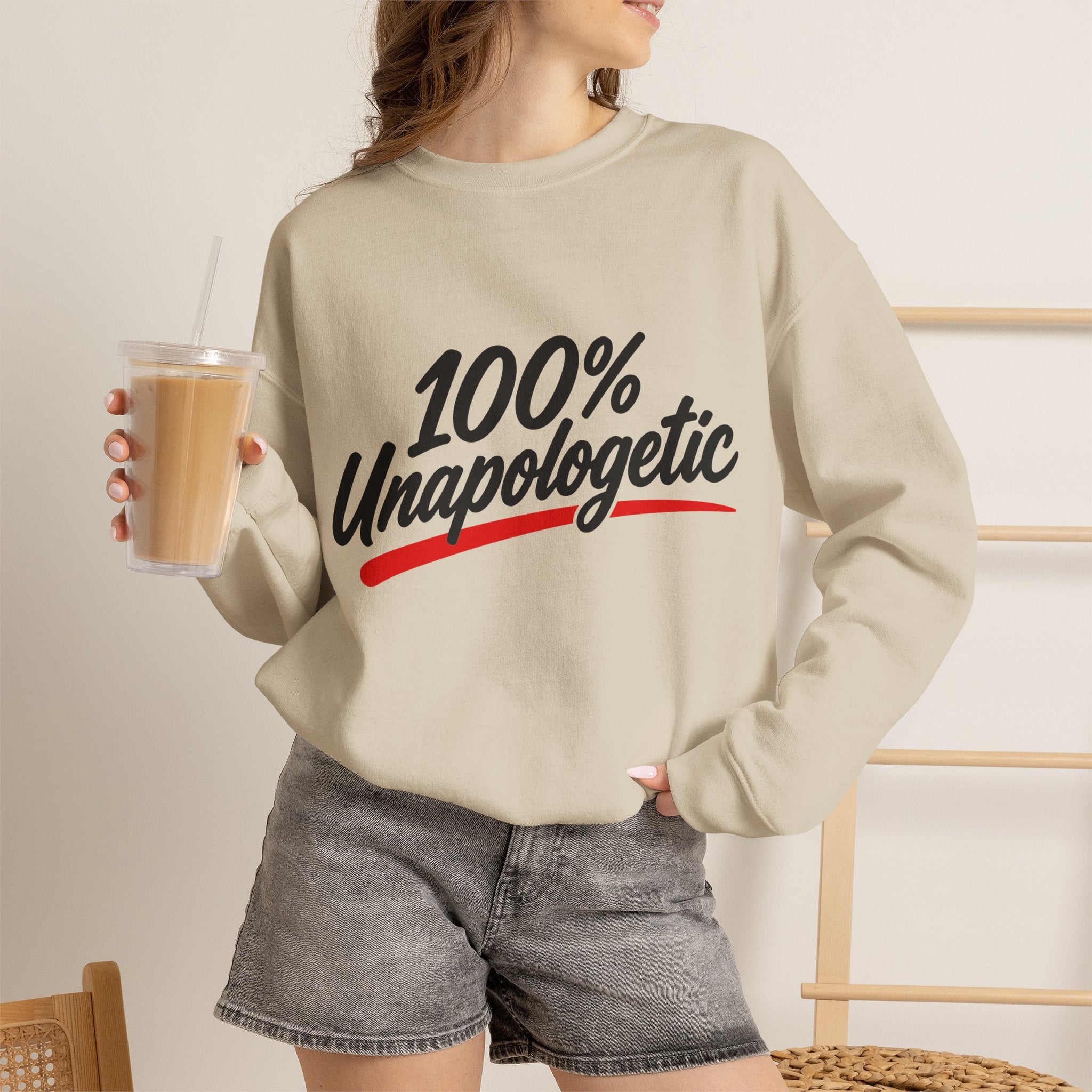 100% Unapologetic Crewneck Sweatshirt