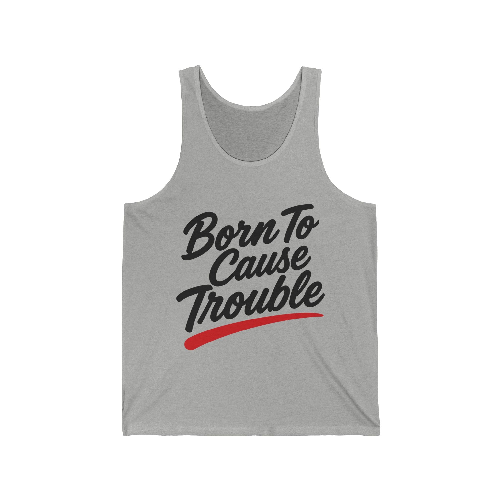 Born To Cause Trouble Jersey Tank