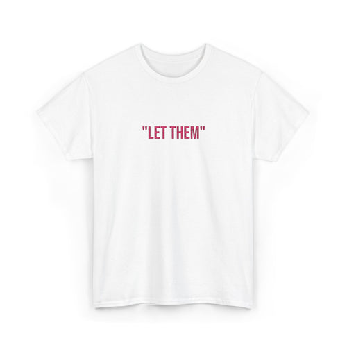 " Let Them" Embroidered Tee