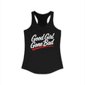 Good Girl Gone Bad Racerback Tank product view 1 – No Filter Daily