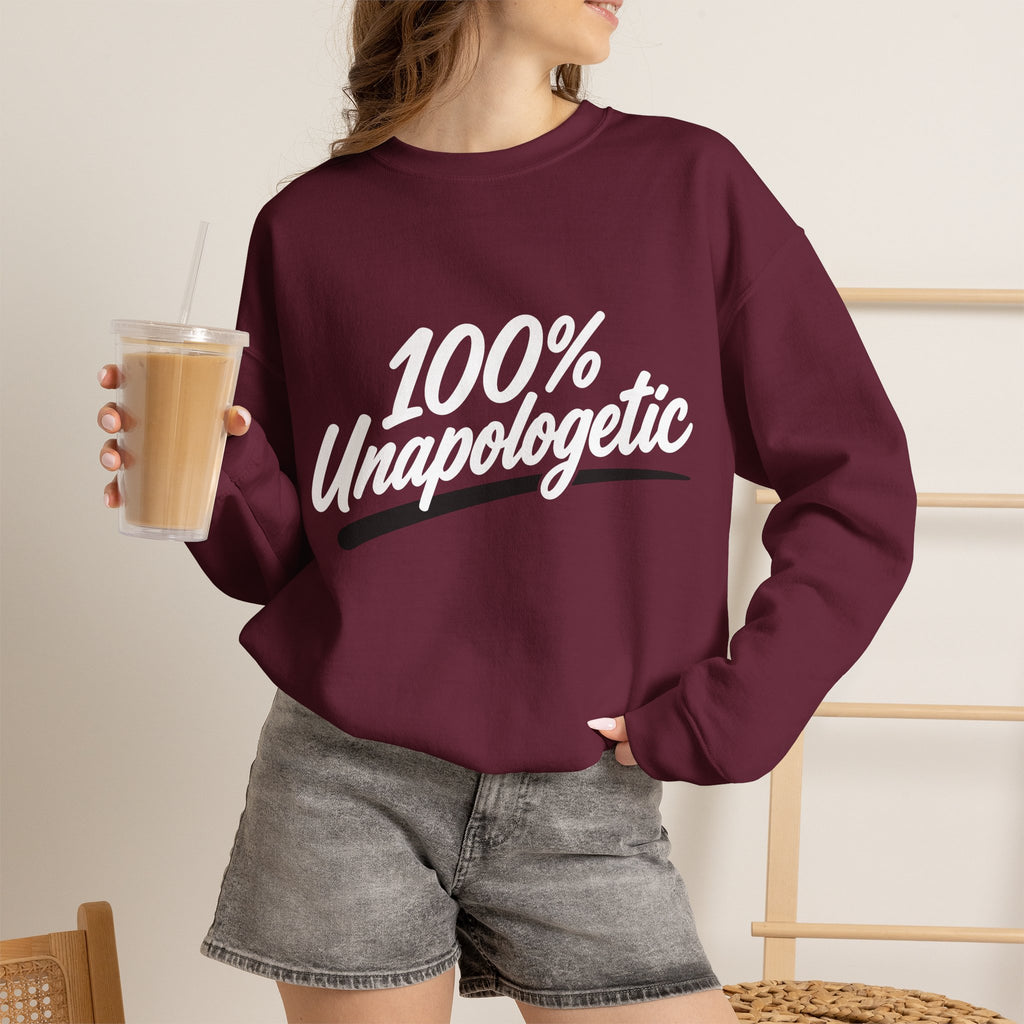 100% Unapologetic Crewneck Sweatshirt