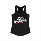 100% Unapologetic Racerback Tank Top