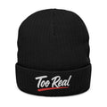 Too Real Ribbed Knit Beanie - Embroidered Cuffed Winter Hat