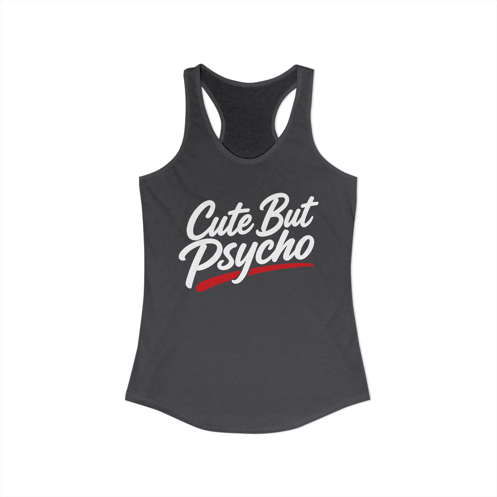 Cute But Psycho Racerback Tank product view 30 – No Filter Daily