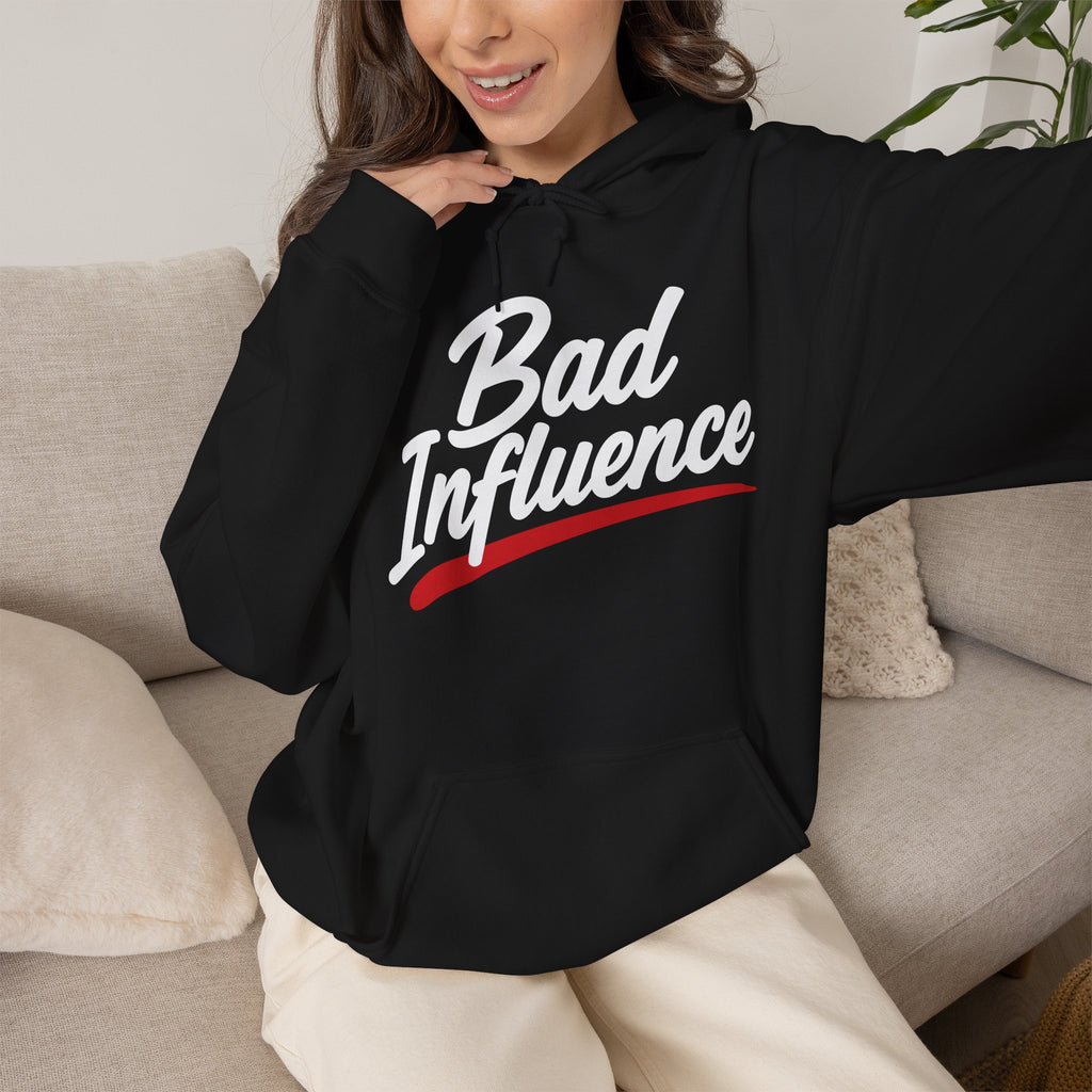 Bad Influence Hoodie — Bold Script Statement Pullover