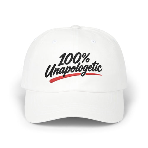 "100% Unapologetic" Embroidered Baseball Hat