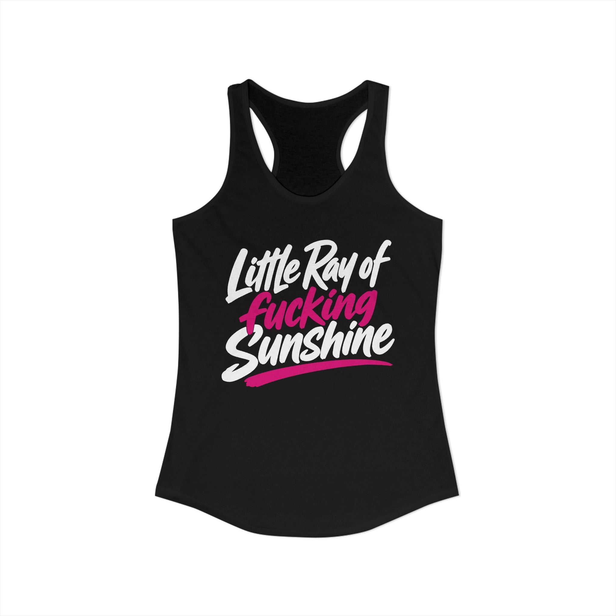 Little Ray of Fucking Sunshine Racerback Tank product view 1 – No Filter Daily