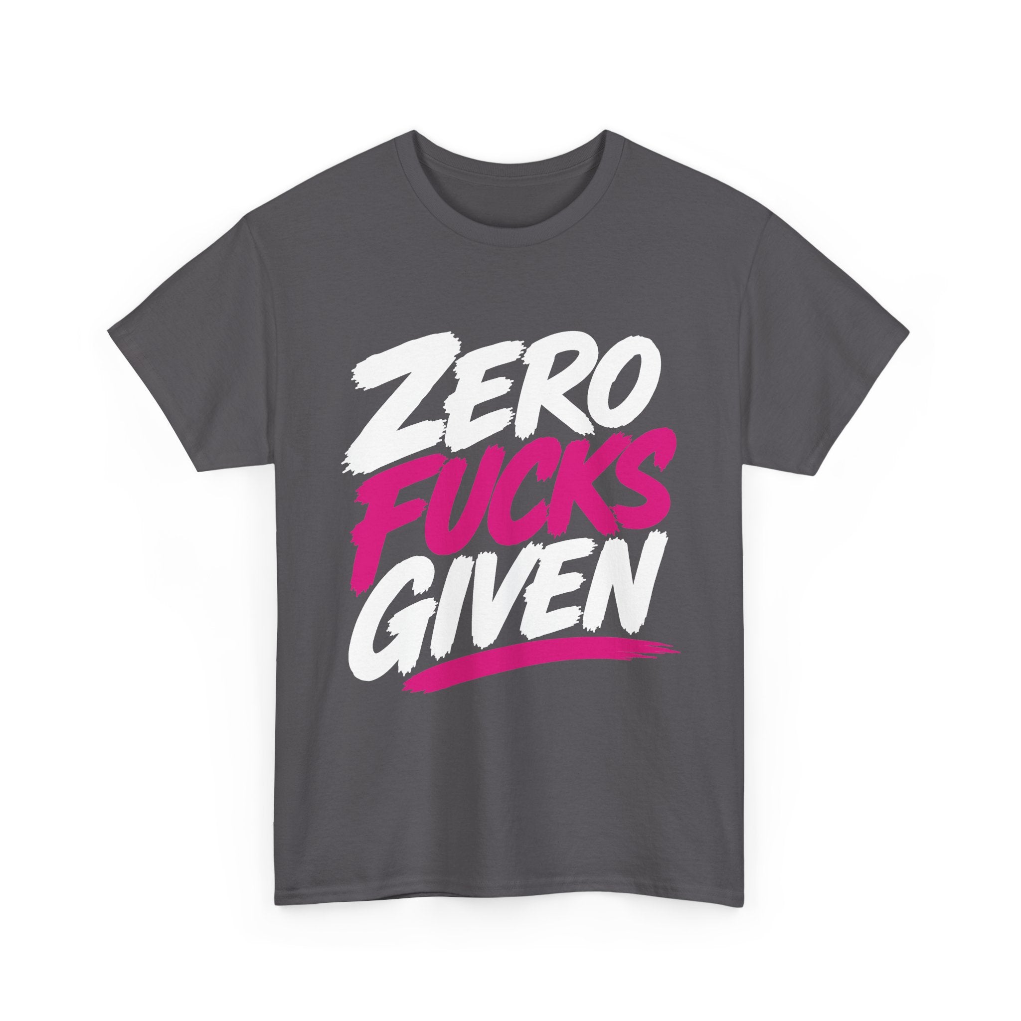 "Zero Fucks Given" T-Shirt