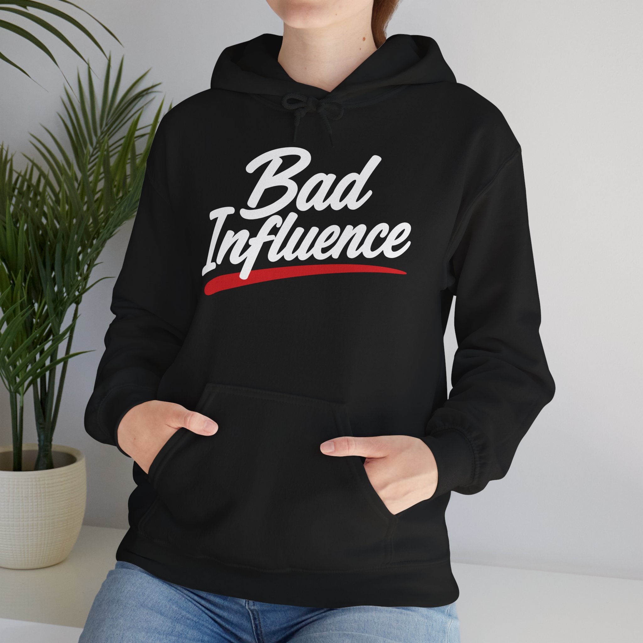 Bad Influence Hoodie — Bold Script Statement Pullover