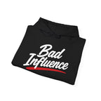 Bad Influence Hoodie — Bold Script Statement Pullover