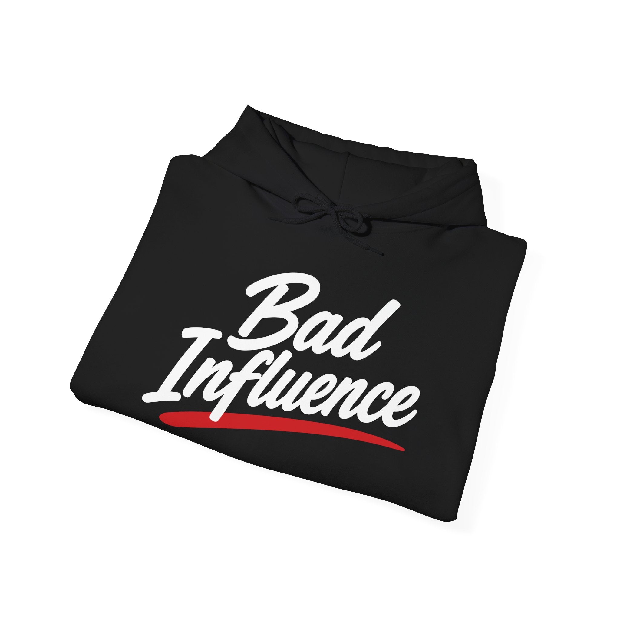 Bad Influence Hoodie — Bold Script Statement Pullover