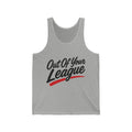 Out Of Your League Tank Top