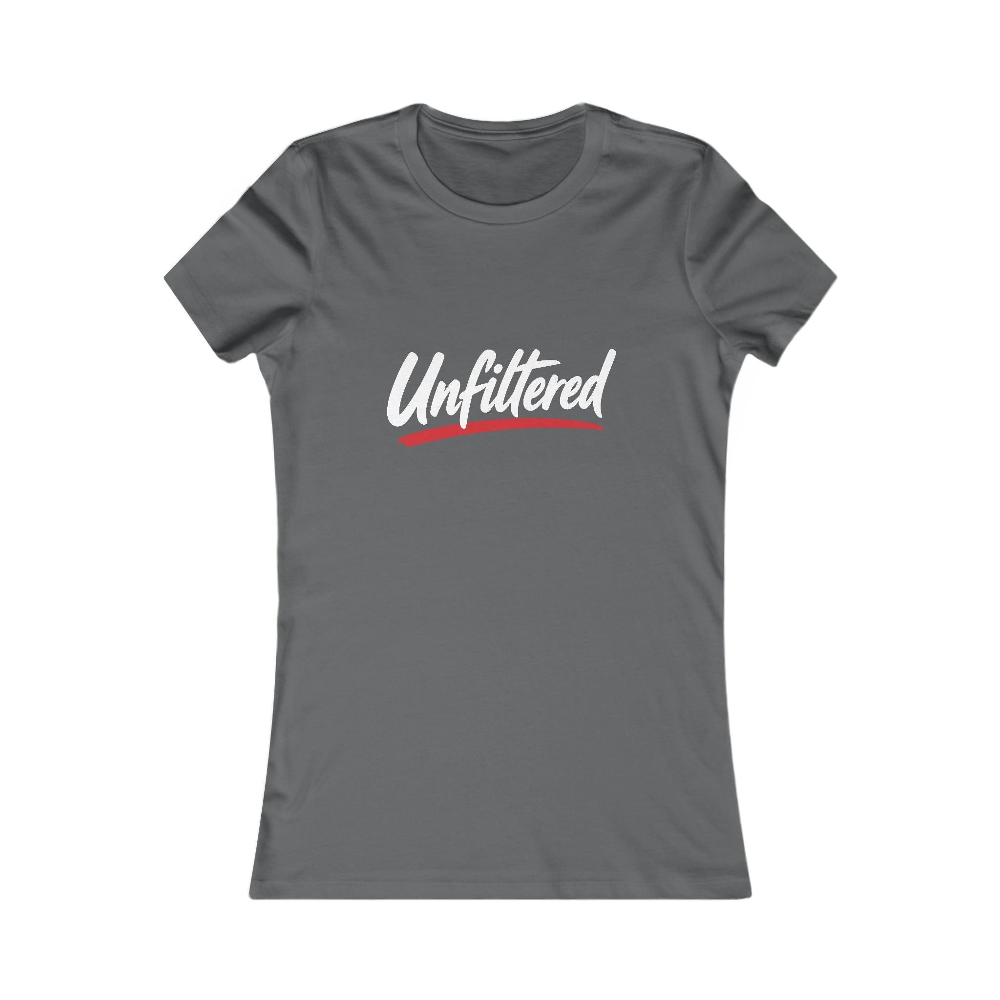 Unfiltered Women’s Tee — Slim Fit T‑Shirt