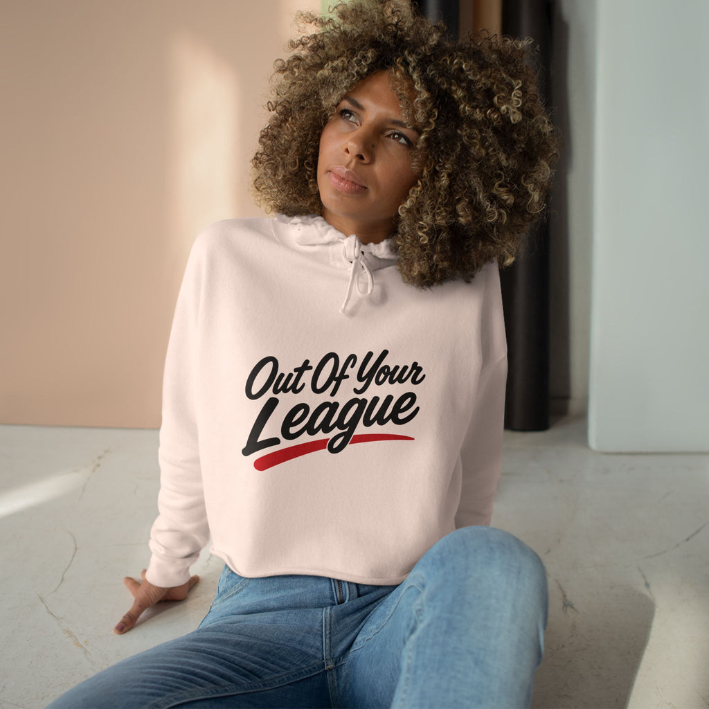 Out Of Your League Crop Hoodie