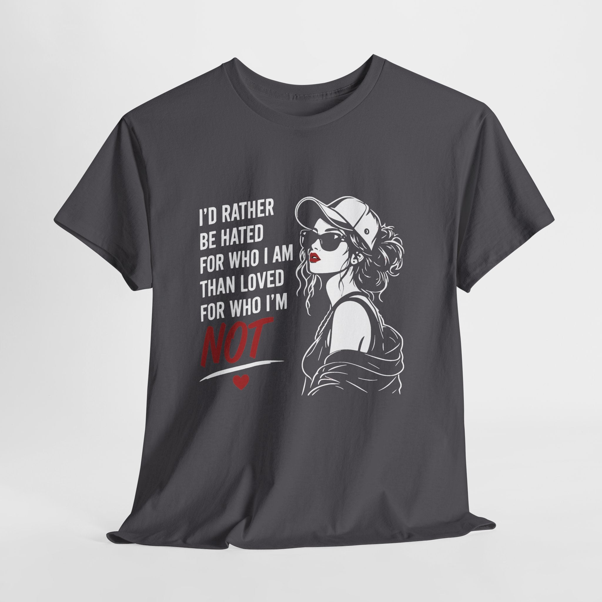 I’d Rather Be Hated T-Shirt product view 4 – No Filter Daily