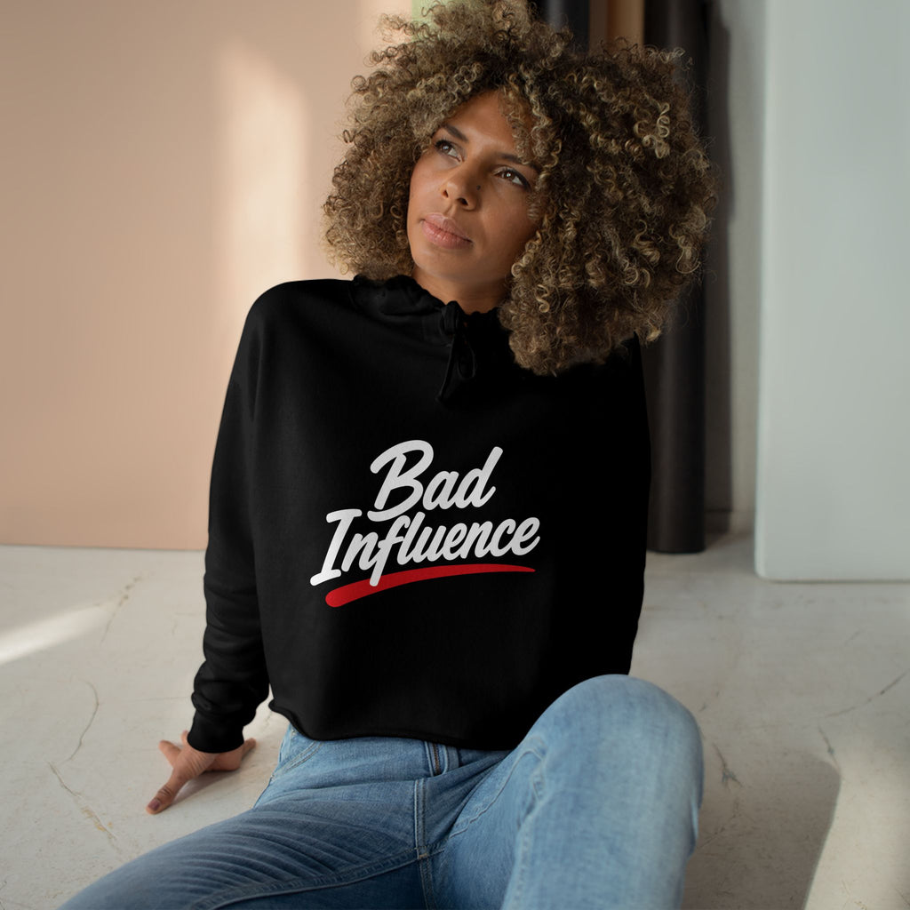 Bad Influence Crop Hoodie
