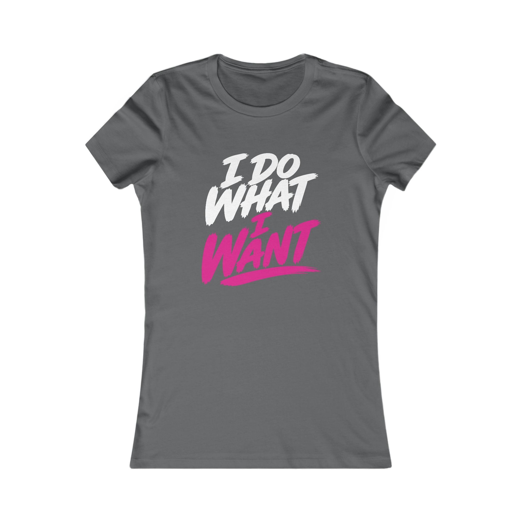 I Do What I Want Slim-Fit T-Shirt
