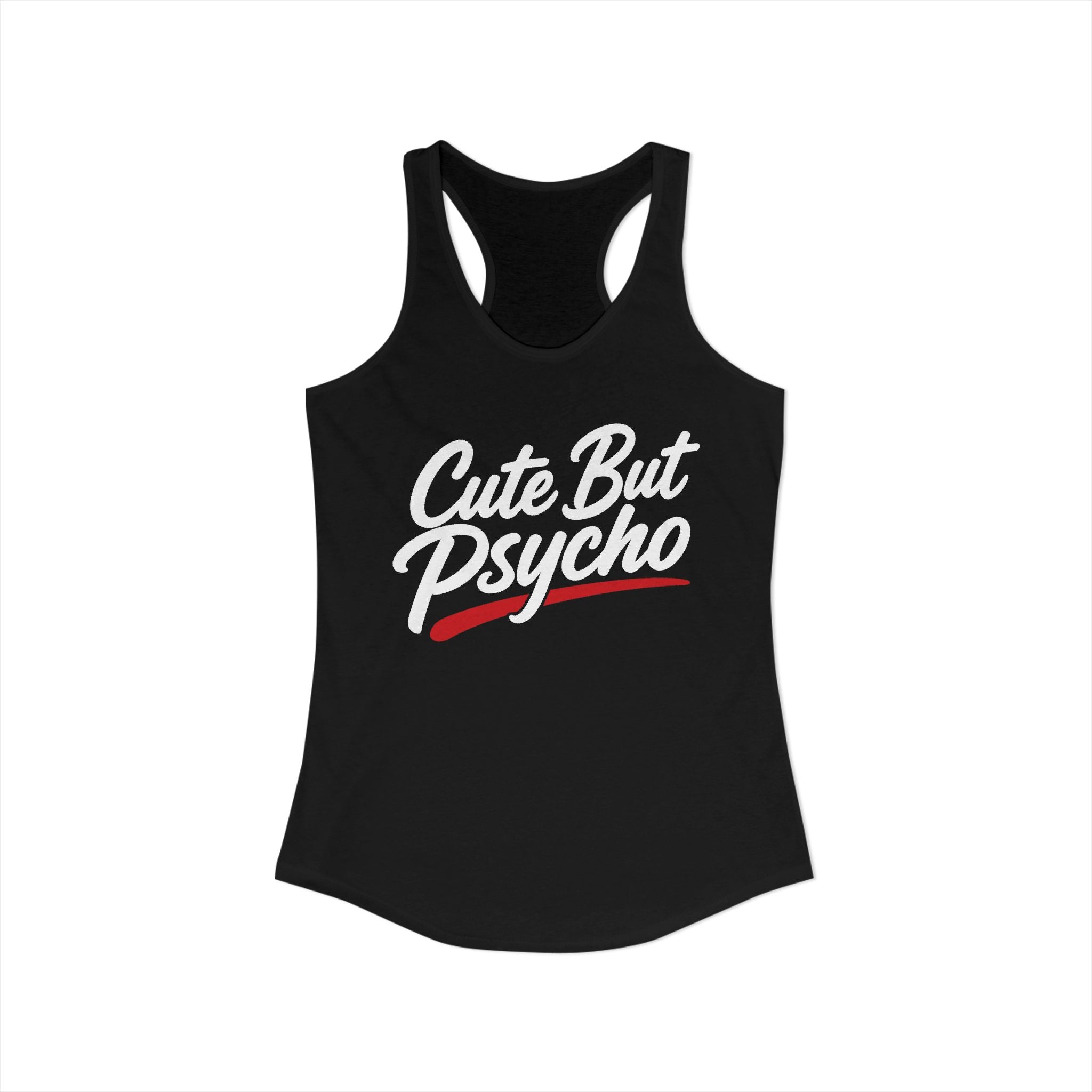 Cute But Psycho Racerback Tank product view 1 – No Filter Daily