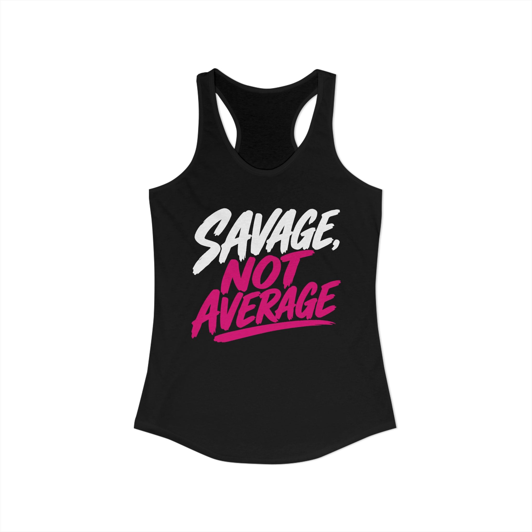 Savage Not Average Pink Script Racerback Tank product view 1 – No Filter Daily