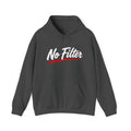 No Filter Hoodie — Bold Script Graphic Hooded Sweatshirt